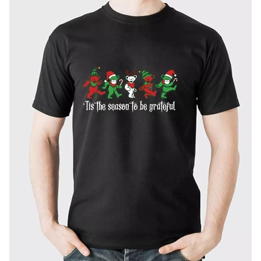 Grateful Dead Band Tis The Season To Be Grateful Bear  Shirt